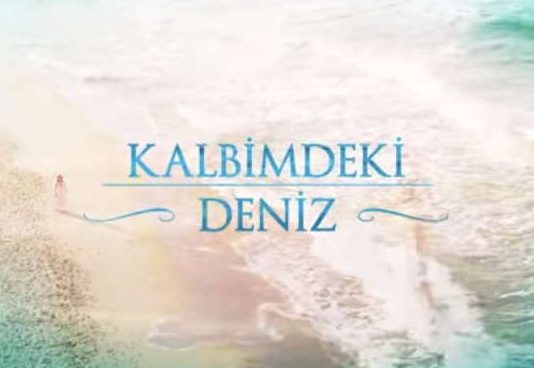 Kalbimdeki Deniz 2. Sezon 2017-2018 Yeni Oyuncular Kimler?