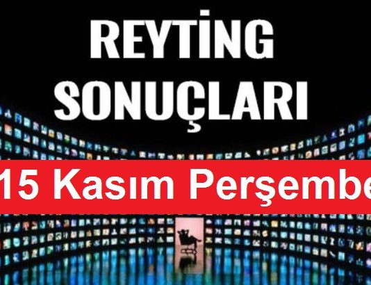15 Kasım 2018 Perşembe Reyting Sonuçları, Hangi Dizi Ne Kadar İzlendi?