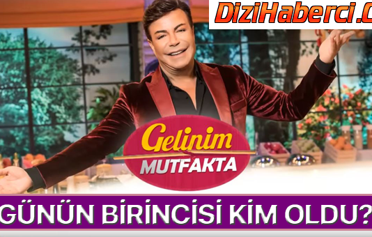 20 Kasım Salı Gelinim Mutfakta Birincisi kim oldu? İşte Son Puan Tablosu