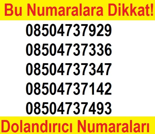 Bu Numaralardan Aranıyorsanız Dikkat! Dolandırılabilirsiniz!