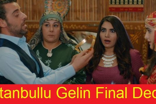 İstanbullu Gelin Final Tarihi Belli Oldu! Neden Bitti? İşte Ayrıntılar