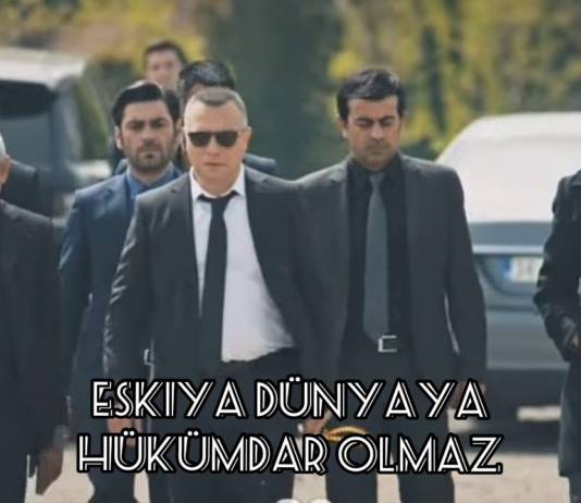 Eşkıya Dünyaya Hükümdar Olmaz İlyas’ı Ölecek Mi?