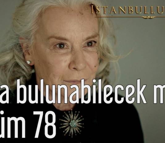 İSTANBULLU GELİN’DE ESMA KORKUTTU!